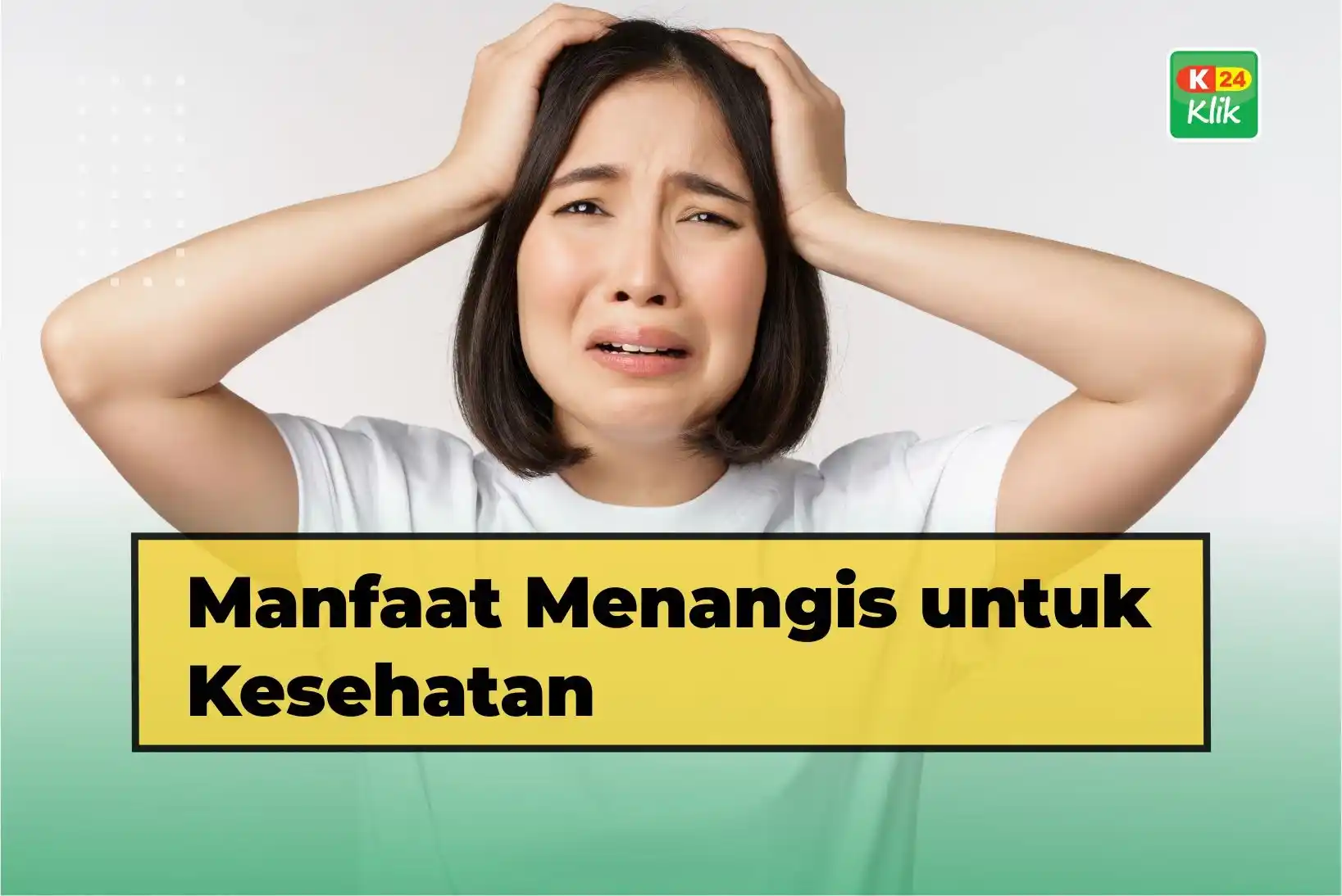 manfaat menangis untuk kesehatan