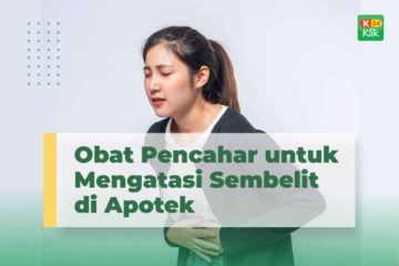 Obat Pencahar untuk Mengatasi Sembelit di Apotik