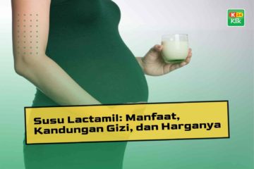 Susu Lactamil: Manfaat, Kandungan Gizi, dan Harganya