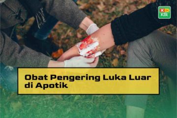 Obat Pengering Luka Luar di Apotik dan Harganya