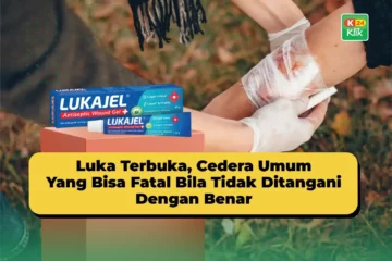 Luka Terbuka_Cedera Umum Yang Bisa Fatal Bila Tidak Ditangani Dengan Benar