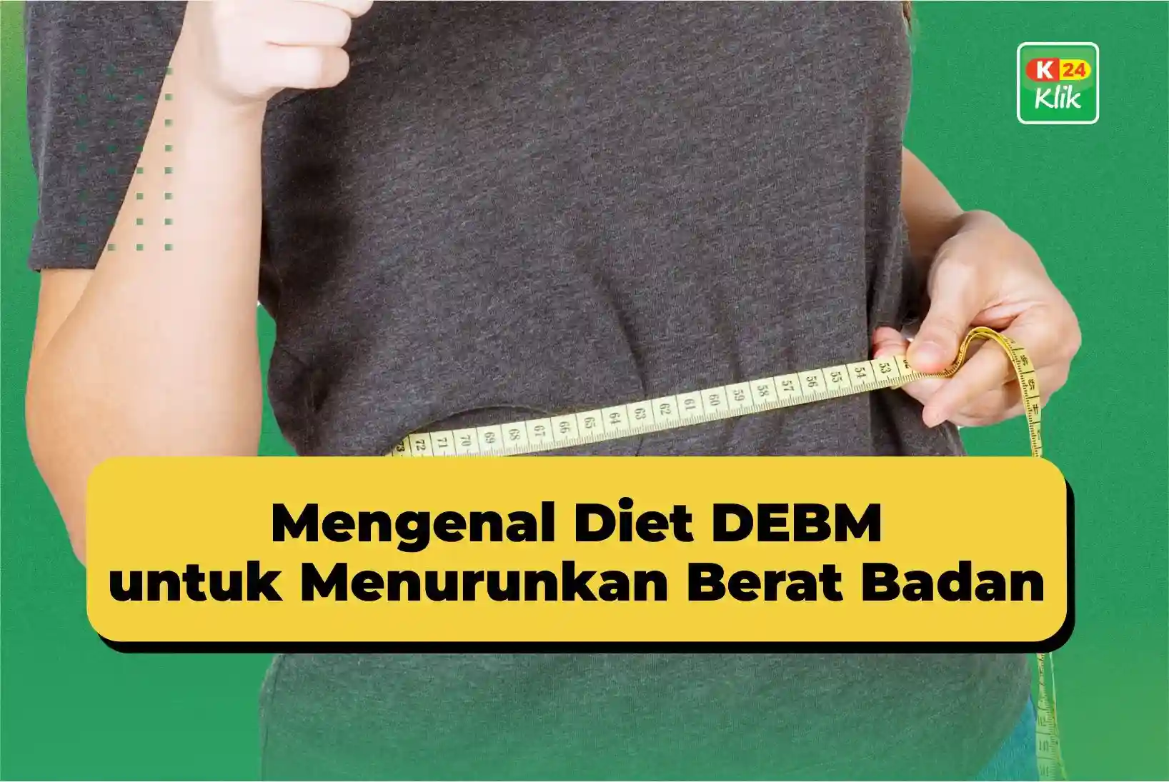 mengenal diet debm untuk menurunkan berat badan