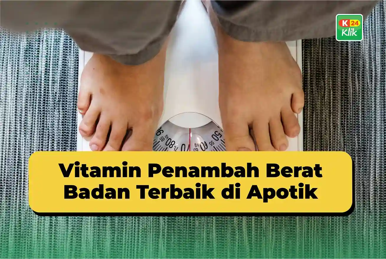 vitamin penambah berat badan terbaik di apotik