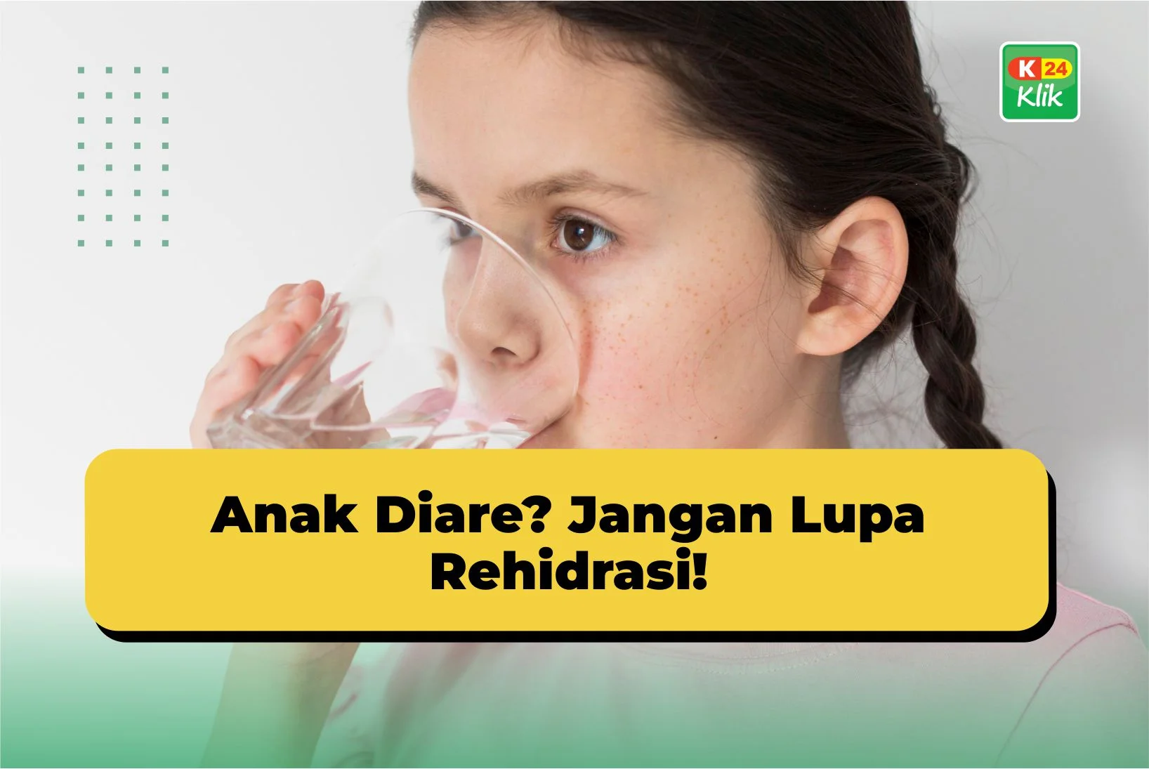 anak diare jangan lupa rehidrasi