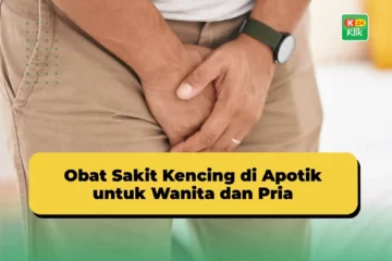 Obat Kencing Sakit di Apotik untuk Pria dan Wanita